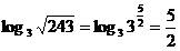 Log числа корень из 243 по основанию 3