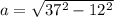 a= \sqrt{37^2-12^2}