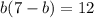 b(7-b)=12