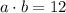 a\cdot b=12