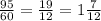 \frac{95}{60}=\frac{19}{12}=1\frac{7}{12}