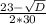 \frac{23-\sqrt{D}}{2*30}