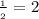 \frac{\n_1}{\n_2}=2