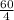 \frac{60}{4}