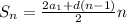 S_{n}=\frac{2a_{1}+d(n-1) }{2} n