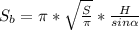 S_b=\pi*\sqrt{\frac{S}{\pi}}*\frac{H}{sin\alpha}