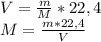 V= \frac{m}{M} *22,4\\ M = \frac{m * 22,4}{V} 