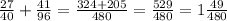 \frac{27}{40}+\frac{41}{96}=\frac{324+205}{480}=\frac{529}{480}=1\frac{49}{480}