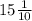 15\frac{1}{10}