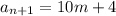 a_{n+1}=10m+4