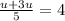 \frac{u+3u}{5}=4 