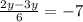 \frac{2y-3y}{6}=-7