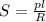 S=\frac{pl}{R}