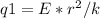 q1=E*r^{2}/k