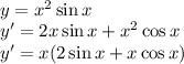 \\y=x^{2}\sin x\\ y'=2x\sin x+x^2\cos x\\ y'=x(2\sin x+x\cos x) 