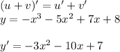 (u+v)'=u'+v'\\ y=-x^3-5x^2+7x+8\\ \\ y'=-3x^2-10x+7