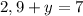 2,9+y=7