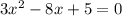 3x^{2}-8x+5=0