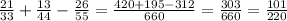 \frac{21}{33}+\frac{13}{44}-\frac{26}{55}=\frac{420+195-312}{660}=\frac{303}{660}=\frac{101}{220}