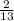 \frac{2}{13}