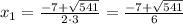 x_{1}=\frac{-7+\sqrt{541}}{2\cdot3}=\frac{-7+\sqrt{541}}{6}