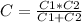 C=\frac {C1*C2} {C1+C2}