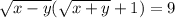 \sqrt{x-y}(\sqrt{x+y}+1)=9