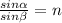  \frac{sin \alpha }{sin \beta } =n