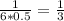 \frac{1}{6*0.5}=\frac{1}{3} 