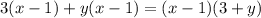 3(x-1)+y(x-1)=(x-1)(3+y)