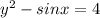 y^2-sinx=4