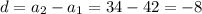 d=a_2-a_1=34-42=-8