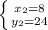 \left \{ {{x_{2}=8} \atop {y_{2}=24}} \right