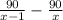 \frac{90}{x-1}-\frac{90}{x}