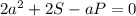 2a^{2}+2S-aP=0