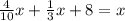 \frac{4}{10}x+\frac{1}{3}x+8=x