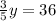 \frac{3}{5}y = 36 