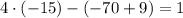 4\cdot(-15)-(-70+9)=1