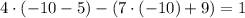 4\cdot(-10-5)-(7\cdot(-10)+9)=1