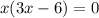 x(3x-6)=0