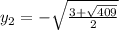 y_{2}=-\sqrt{\frac{3+\sqrt{409}}{2}}