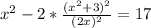 x^{2}-2*\frac{(x^{2}+3)^{2}}{(2x)^{2}}=17