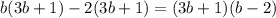 b(3b+1)-2(3b+1)=(3b+1)(b-2)