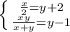 \left \{ {{\frac{x}{2}=y+2} \atop {\frac{xy}{x+y}=y-1}} \right.