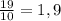 \frac{19}{10}=1,9