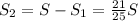 S_2=S-S_1=\frac{21}{25}S