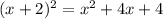 (x+2)^2=x^2+4x+4