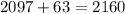 2097+63=2160