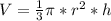 V=\frac{1}{3}\pi*r^2*h