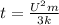  t=\frac{U^{2}m}{3k}